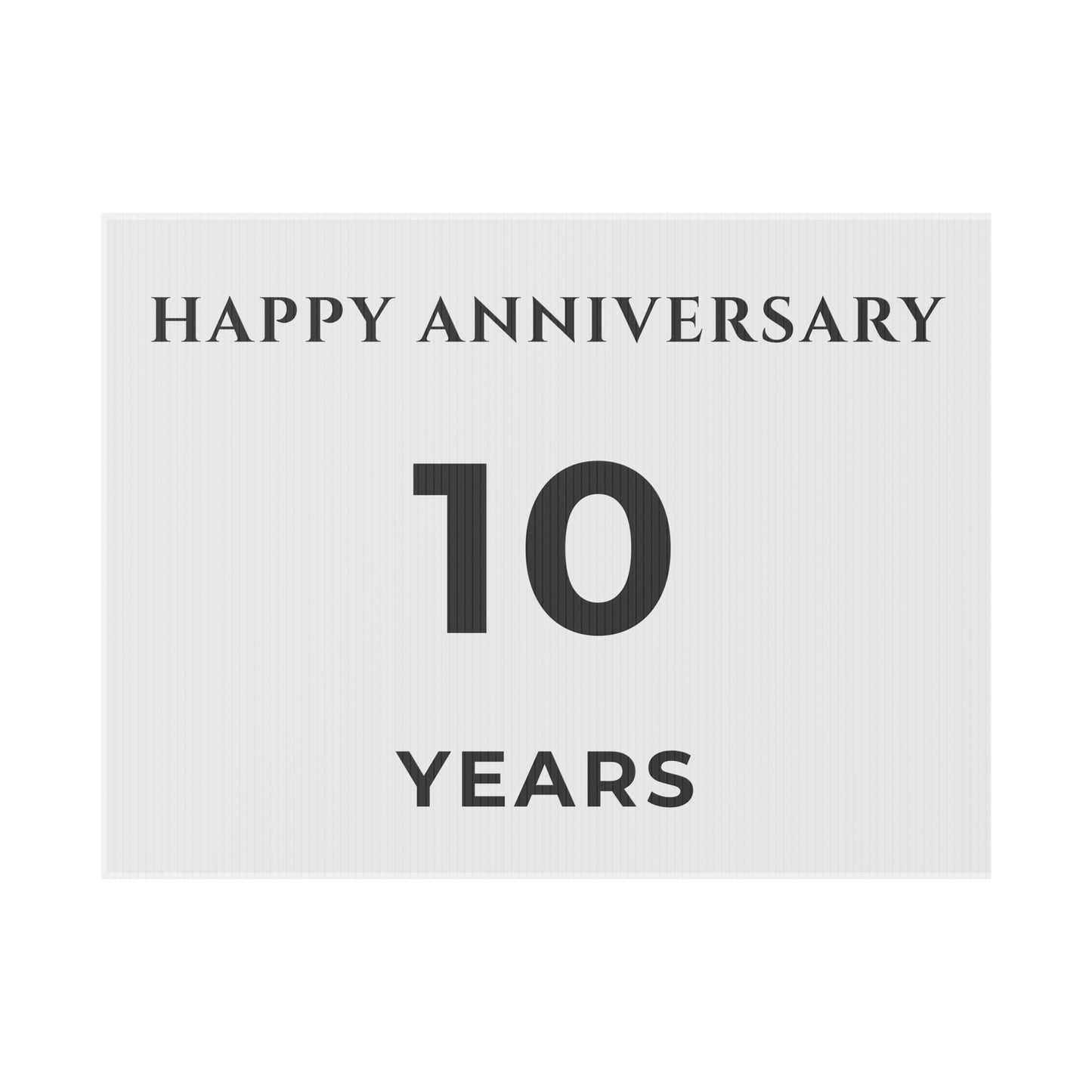 Happy Anniversary Yard Sign – 10 Years